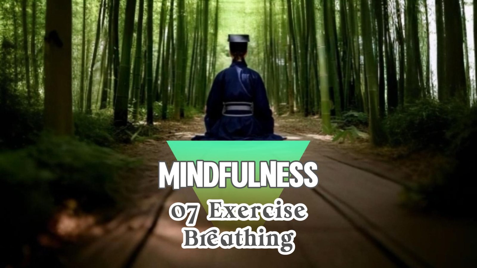 Mindfulness·07: foundational exercise: mindful breathing